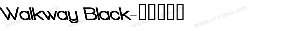 Walkway Black字体转换